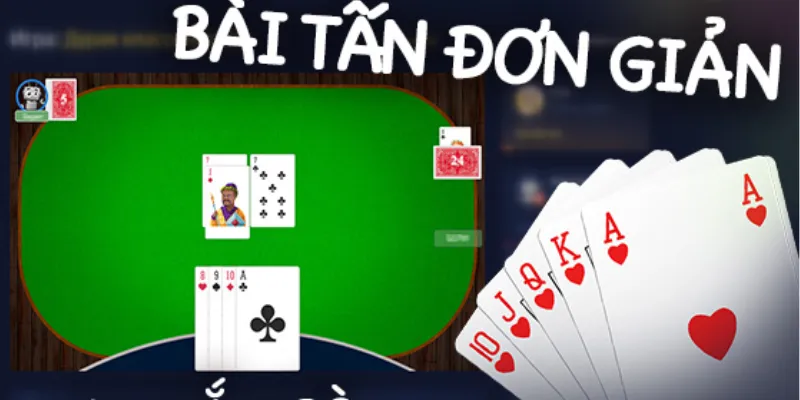 Mô tả đầy đủ về game Bài Tấn